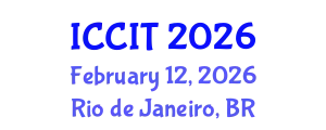 International Conference on Communication and Information Technology (ICCIT) February 12, 2026 - Rio de Janeiro, Brazil