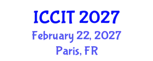 International Conference on Communication and Information Technology (ICCIT) February 22, 2027 - Paris, France