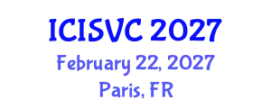 International Conference on Image, Signal and Vision Computing (ICISVC) February 22, 2027 - Paris, France