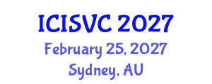International Conference on Image, Signal and Vision Computing (ICISVC) February 25, 2027 - Sydney, Australia