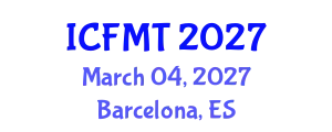International Conference on Fluid Mechanics and Thermodynamics (ICFMT) March 04, 2027 - Barcelona, Spain