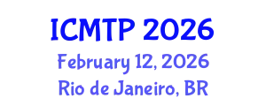 International Conference on Mathematical and Theoretical Physics (ICMTP) February 12, 2026 - Rio de Janeiro, Brazil