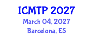 International Conference on Mathematical and Theoretical Physics (ICMTP) March 04, 2027 - Barcelona, Spain