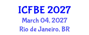 International Conference on Finance and Business Economics (ICFBE) March 04, 2027 - Rio de Janeiro, Brazil