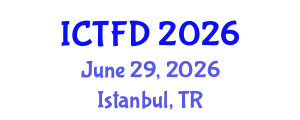 International Conference on Turbomachinery and Fluid Dynamics (ICTFD) June 29, 2026 - Istanbul, Turkey