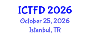 International Conference on Turbomachinery and Fluid Dynamics (ICTFD) October 25, 2026 - Istanbul, Turkey