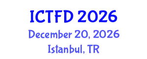 International Conference on Turbomachinery and Fluid Dynamics (ICTFD) December 20, 2026 - Istanbul, Turkey