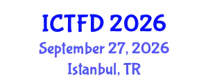 International Conference on Turbomachinery and Fluid Dynamics (ICTFD) September 27, 2026 - Istanbul, Turkey