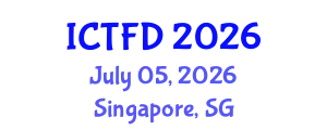 International Conference on Turbomachinery and Fluid Dynamics (ICTFD) July 05, 2026 - Singapore, Singapore