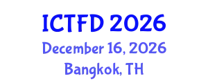 International Conference on Turbomachinery and Fluid Dynamics (ICTFD) December 16, 2026 - Bangkok, Thailand