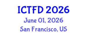 International Conference on Turbomachinery and Fluid Dynamics (ICTFD) June 01, 2026 - San Francisco, United States