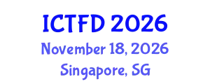 International Conference on Turbomachinery and Fluid Dynamics (ICTFD) November 18, 2026 - Singapore, Singapore