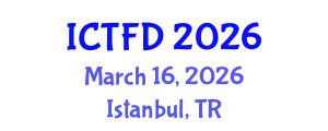 International Conference on Turbomachinery and Fluid Dynamics (ICTFD) March 16, 2026 - Istanbul, Turkey