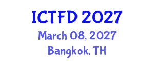 International Conference on Turbomachinery and Fluid Dynamics (ICTFD) March 08, 2027 - Bangkok, Thailand