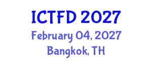 International Conference on Turbomachinery and Fluid Dynamics (ICTFD) February 04, 2027 - Bangkok, Thailand