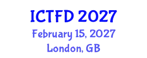 International Conference on Turbomachinery and Fluid Dynamics (ICTFD) February 15, 2027 - London, United Kingdom