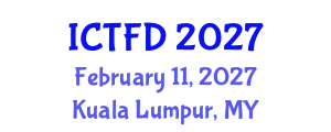 International Conference on Turbomachinery and Fluid Dynamics (ICTFD) February 11, 2027 - Kuala Lumpur, Malaysia