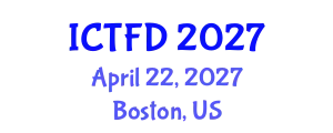 International Conference on Turbomachinery and Fluid Dynamics (ICTFD) April 22, 2027 - Boston, United States