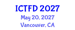 International Conference on Turbomachinery and Fluid Dynamics (ICTFD) May 20, 2027 - Vancouver, Canada
