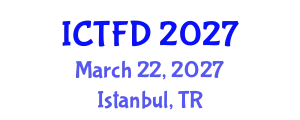 International Conference on Turbomachinery and Fluid Dynamics (ICTFD) March 22, 2027 - Istanbul, Turkey