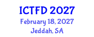 International Conference on Turbomachinery and Fluid Dynamics (ICTFD) February 18, 2027 - Jeddah, Saudi Arabia