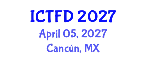 International Conference on Turbomachinery and Fluid Dynamics (ICTFD) April 05, 2027 - Cancún, Mexico
