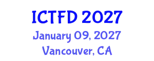 International Conference on Turbomachinery and Fluid Dynamics (ICTFD) January 09, 2027 - Vancouver, Canada
