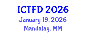 International Conference on Turbomachinery and Fluid Dynamics (ICTFD) January 19, 2026 - Mandalay, Myanmar