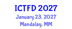 International Conference on Turbomachinery and Fluid Dynamics (ICTFD) January 23, 2027 - Mandalay, Myanmar