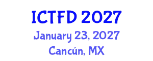 International Conference on Turbomachinery and Fluid Dynamics (ICTFD) January 23, 2027 - Cancún, Mexico
