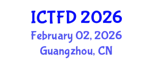 International Conference on Turbomachinery and Fluid Dynamics (ICTFD) February 02, 2026 - Guangzhou, China