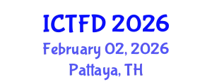 International Conference on Turbomachinery and Fluid Dynamics (ICTFD) February 02, 2026 - Pattaya, Thailand