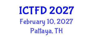 International Conference on Turbomachinery and Fluid Dynamics (ICTFD) February 10, 2027 - Pattaya, Thailand