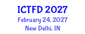 International Conference on Turbomachinery and Fluid Dynamics (ICTFD) February 24, 2027 - New Delhi, India