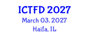 International Conference on Turbomachinery and Fluid Dynamics (ICTFD) March 03, 2027 - Haifa, Israel