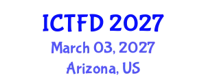 International Conference on Turbomachinery and Fluid Dynamics (ICTFD) March 03, 2027 - Arizona, United States