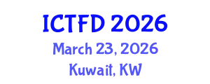 International Conference on Turbomachinery and Fluid Dynamics (ICTFD) March 23, 2026 - Kuwait, Kuwait