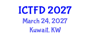 International Conference on Turbomachinery and Fluid Dynamics (ICTFD) March 24, 2027 - Kuwait, Kuwait