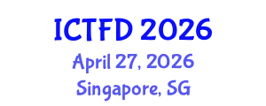 International Conference on Turbomachinery and Fluid Dynamics (ICTFD) April 27, 2026 - Singapore, Singapore