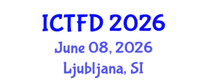 International Conference on Turbomachinery and Fluid Dynamics (ICTFD) June 08, 2026 - Ljubljana, Slovenia