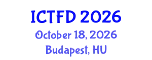 International Conference on Turbomachinery and Fluid Dynamics (ICTFD) October 18, 2026 - Budapest, Hungary