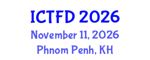 International Conference on Turbomachinery and Fluid Dynamics (ICTFD) November 11, 2026 - Phnom Penh, Cambodia