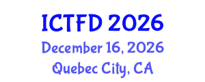 International Conference on Turbomachinery and Fluid Dynamics (ICTFD) December 16, 2026 - Quebec City, Canada