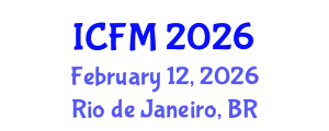 International Conference on Financial Management (ICFM) February 12, 2026 - Rio de Janeiro, Brazil