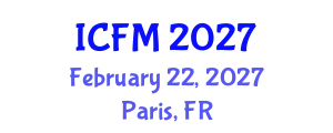 International Conference on Financial Management (ICFM) February 22, 2027 - Paris, France