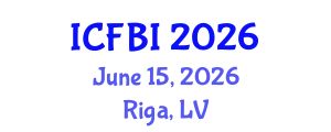 International Conference on Finance, Banking and Insurance (ICFBI) June 15, 2026 - Riga, Latvia
