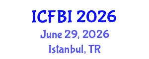 International Conference on Finance, Banking and Insurance (ICFBI) June 29, 2026 - Istanbul, Turkey