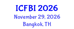 International Conference on Finance, Banking and Insurance (ICFBI) November 29, 2026 - Bangkok, Thailand