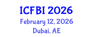 International Conference on Finance, Banking and Insurance (ICFBI) February 12, 2026 - Dubai, United Arab Emirates