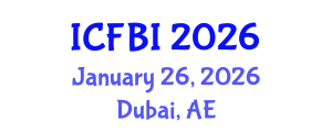 International Conference on Finance, Banking and Insurance (ICFBI) January 26, 2026 - Dubai, United Arab Emirates